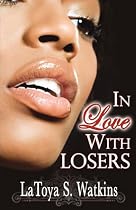 In Love with Losers (Peace In The Storm Publishing Presents)