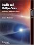 Double & Multiple Stars, and How to Observe Them