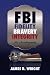 Search : FBI Fidelity, Bravery, Integrity: An Autobiography