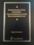 International Civil Litigation: Cases And Materials on the Rise of Intermestic Law