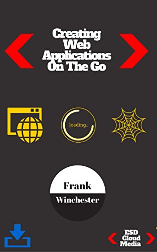 Creating Web Applications On The Go