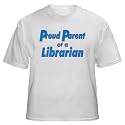 Proud Parent of a Librarian Adult T-Shirt Various Colors