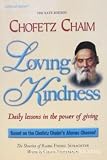 Chofetz Chaim: Loving Kindness, Daily Lessons in the Power of Giving