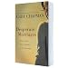 Desperate Marriages: Moving Toward Hope and Healing in Your Relationship