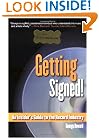 Getting Signed!: An Insider's Guide to the Record Industry (Berklee Press)