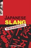 Japanese Slang Uncensored