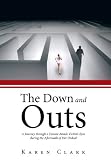 The down and outs : a journey through a female attack victim's eyes during the aftermath of her ordeal