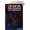 Crude Oil Waxes, Emulsions, and Asphaltenes