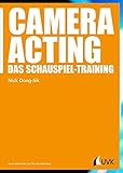 Image de Camera Acting. Das Schauspiel-Training (Praxis Film)