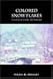 Colored Snow Flakes: A Collection of Poems