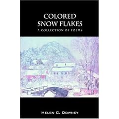 Colored Snow Flakes: A Collection of Poems