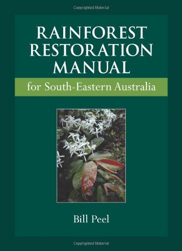 Rainforest Restoration Manual for South-Eastern Australia