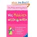 Was M�dchen wissen wollen: Das M�dchenfragebuch