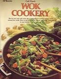 Cover of Wok Cookery : How to Use Your Wok Every Day to Stir-fry, Deep-fry, Steam, and Braise