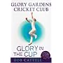 Glory in the Cup (Glory Gardens)