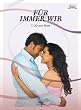 U, Me Aur Hum - F�r immer wir