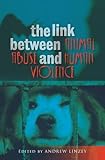 The Link Between Animal Abuse and Human Violence