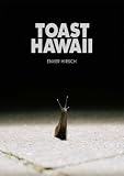 Toast Hawaii - Enver Hirsch