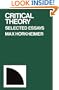 Critical Theory: Selected Essays