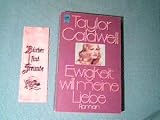 Produkt-Bild: TAYLOR CALDWELL: Ewigkeit will meine Liebe - Verlag: Heyne