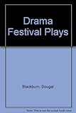 Drama festival plays
