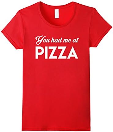Women's Funny Novelty Food T Shirt. You Had Me At Pizza Shirt Tee Large Red