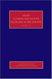 Mass Communication Research Methods (SAGE Benchmarks in Social Research Methods series)
