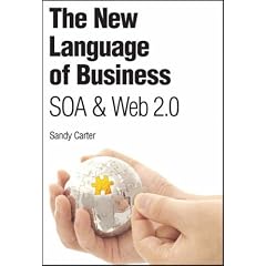 The New Language of Business: SOA & Web 2.0
