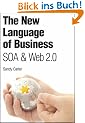 The New Language of Business: SOA and Web 2.0