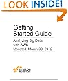 Getting Started Guide: Analyzing Big Data with AWS