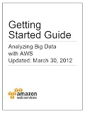 Getting Started Guide: Analyzing Big Data with AWS