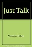 Just talk : practical assignments for oral communication for GCSE English