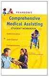 Pearsons Comprehensive Medical Assisting Student Workbook