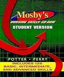 Mosby's Nursing Skills (Student Version CD-ROM for Windows and Macintosh)