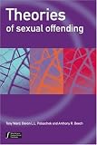 Theories of Sexual Offending (Wiley Series in Forensic Clinical Psychology)