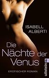 Die N&auml;chte der Venus: Erotischer Roman - Isabell Alberti