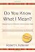 Do You Know What I Mean?: Discovering Your Personal Communication Style