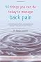 50 Things You Can Do Today To Manage Back Pain (Personal Health Guides)