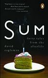Sum: Forty Tales from the Afterlives