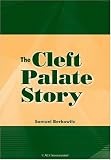 The Cleft Palate Story