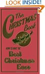 The Christmas Book: How to Have the B...