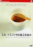 Ricreazione (La)