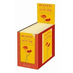 Rezepte für eine gute Ehe: Von Marie Luise Kaschnitz bis Hellmuth Karasek