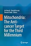Mitochondria : the anti-cancer target for the third millennium