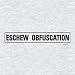 Eschew Obfuscation T-shirt