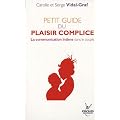 Petit guide du plaisir complice : La communication intime dans le couple