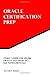 Oracle Certification Prep for 1z0-061: Oracle Database 12c, SQL Fundamentals
