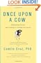 Once Upon a Cow: Eliminating Excuses and Settling for Nothing but Success