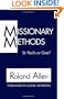 Missionary Methods: St. Paul's or Ours?