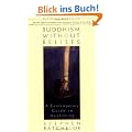 Buddhism without Beliefs: A Contemporary Guide to Awakening
